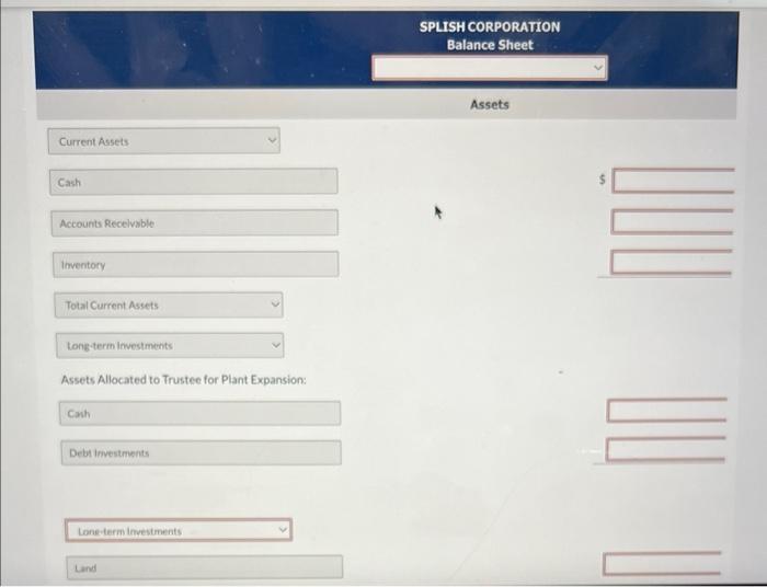 Solved The balance sheet of Splish Corporation as of