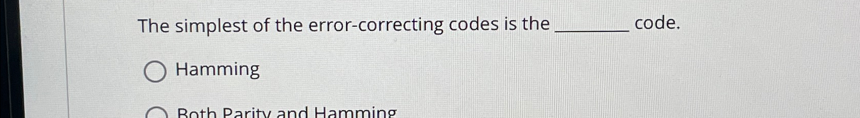 Solved The simplest of the error-correcting codes is the | Chegg.com