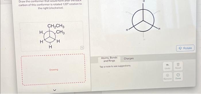 Solved Draw The Conformer That Would Form After The Back | Chegg.com