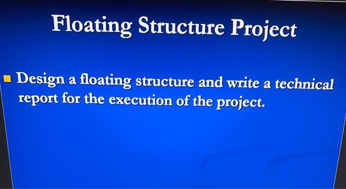 Solved Floating Structure Project Design a floating | Chegg.com