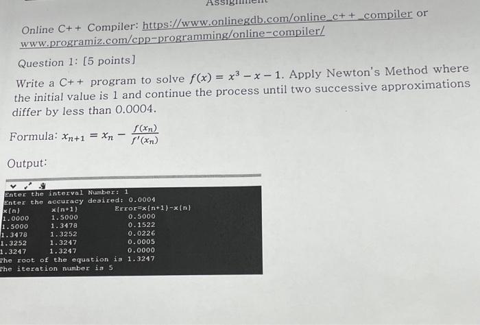 Solved Use the Online C++ compiler