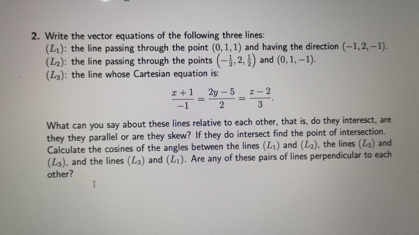 Solved 2. Write the vector equations of the following three | Chegg.com