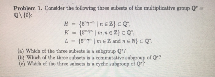 Solved Problem 1 Consider The Following Three Subsets Of Chegg Com