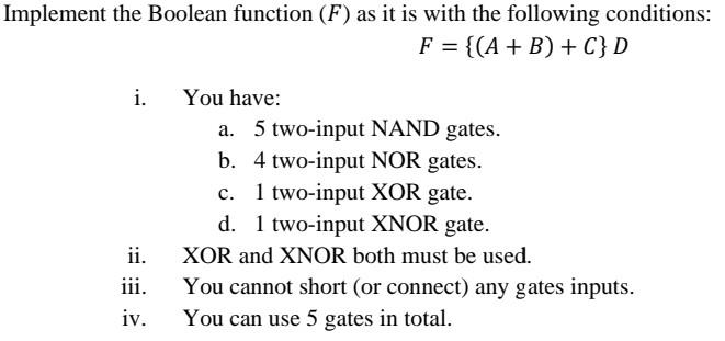 Solved Implement the Boolean function (F) as it is with the | Chegg.com