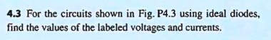 Solved 4.3 For The Circuits Shown In Fig. P4.3 Using Ideal | Chegg.com