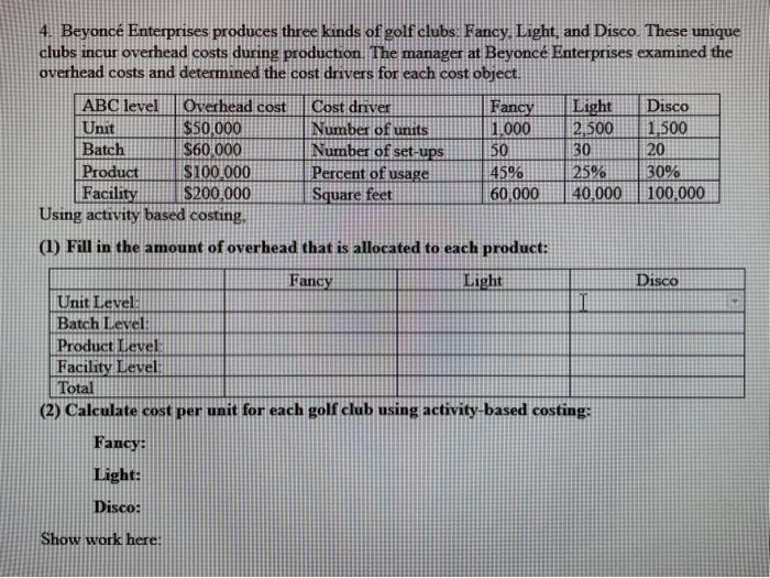 Solved 4. Beyoncé Enterprises produces three kinds of golf | Chegg.com