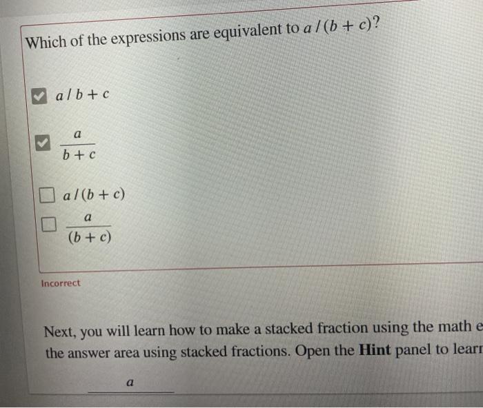 Solved Which of the expressions are equivalent to a /(b + | Chegg.com