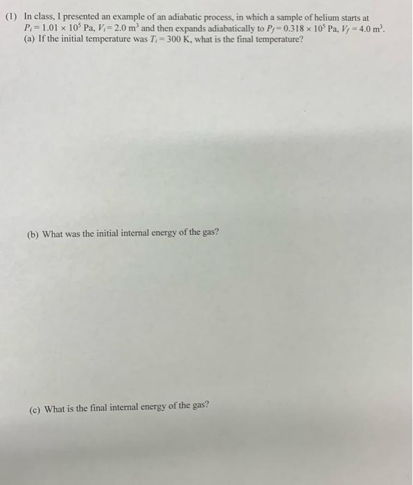 Solved (1) In class, I presented an example of an adiabatic | Chegg.com
