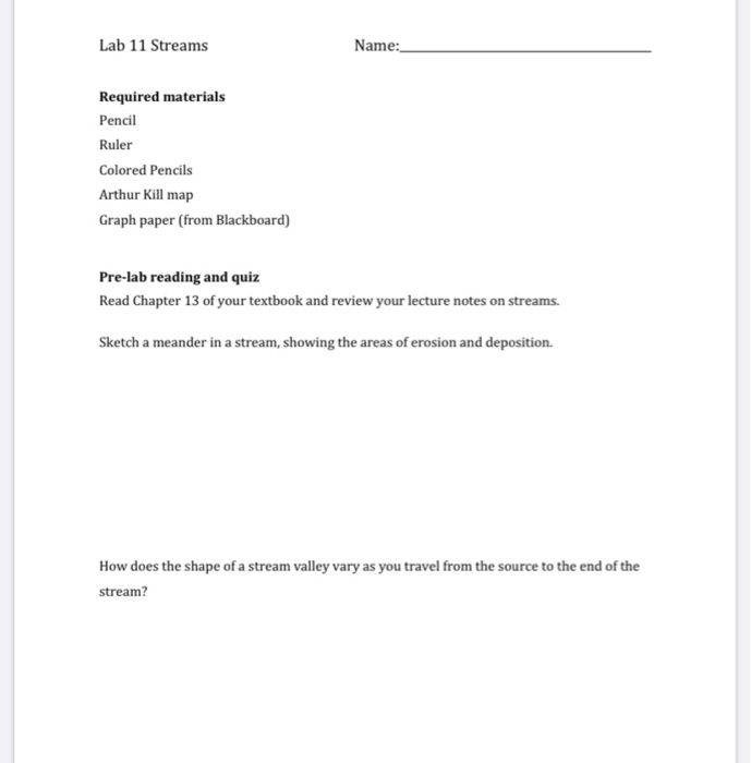 Lab 11 Streams Name Required materials Pencil Ruler