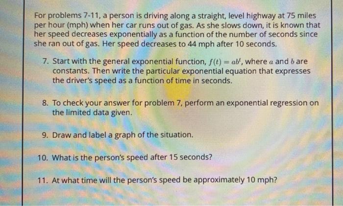 Solved For problems 7-11, a person is driving along a | Chegg.com
