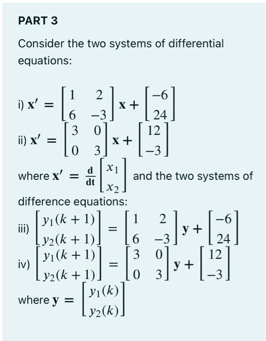 Solved Consider The Two Systems Of Differential Equations: | Chegg.com