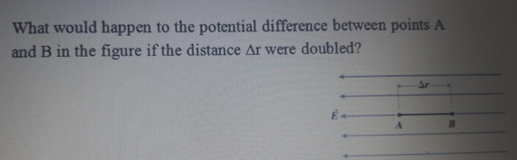 Solved What would happen to the potential difference between | Chegg.com