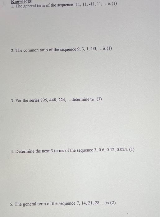 Solved Knowledge 1. The general term of the sequence -11, | Chegg.com