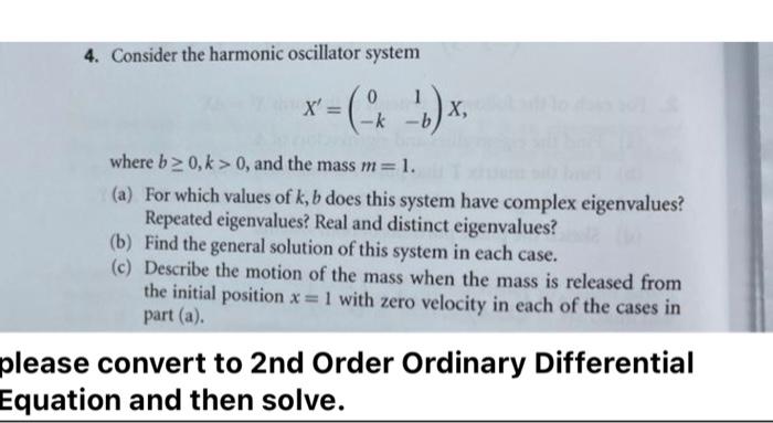 Solved 4. Consider the harmonic oscillator system 0 X' X, | Chegg.com