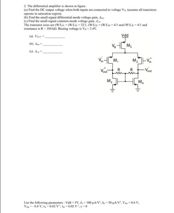 Solved 2. The differential amplifier is shown in figure. (a) | Chegg.com