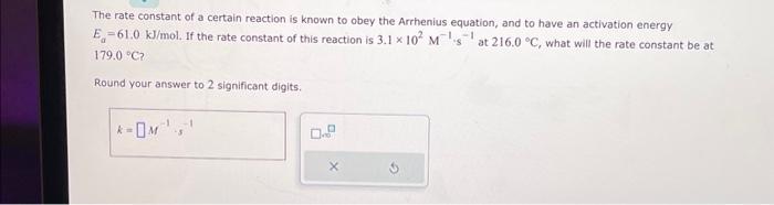Solved The rate constant of a certain reaction is known to | Chegg.com