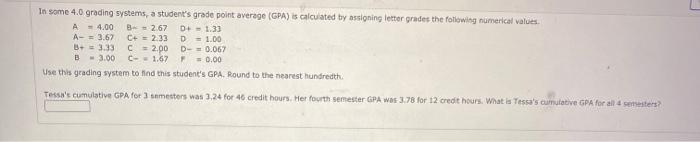 Solved In some 4.0 grading systems, a student's grade point | Chegg.com