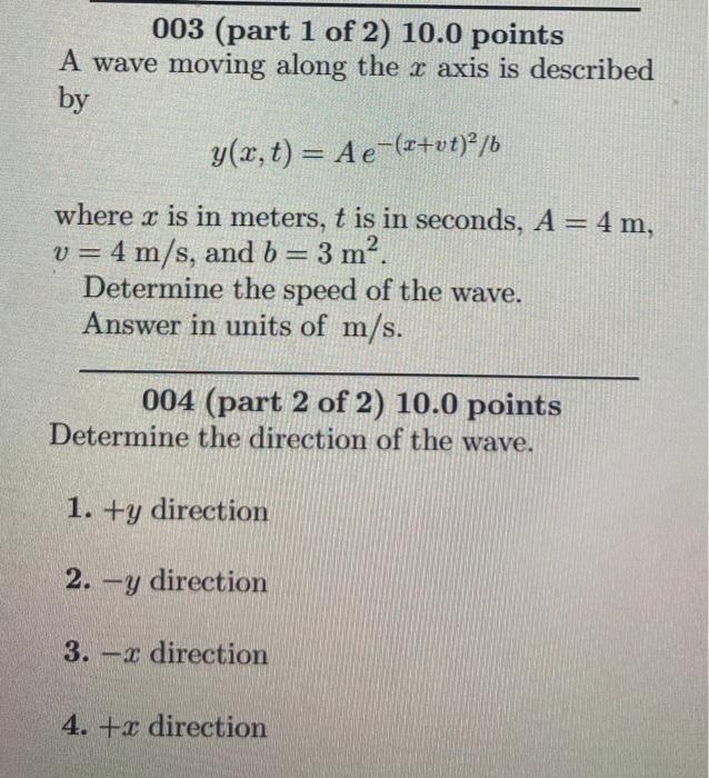 Solved 003 Part 1 Of 2 10 0 Points A Wave Moving Along Chegg Com