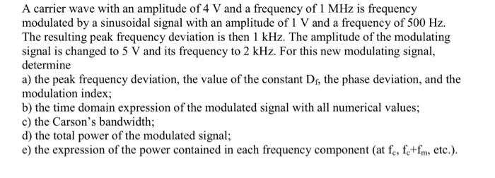 Solved A carrier wave with an amplitude of 4 V and a | Chegg.com