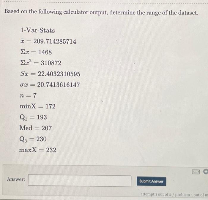 Solved] Based on the following calculator output, determine the