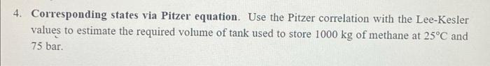 Solved 4. Corresponding states via Pitzer equation. Use the | Chegg.com