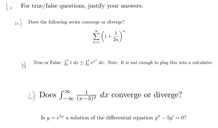 Solved Li For True False Questions Justify Your Answers Chegg Com