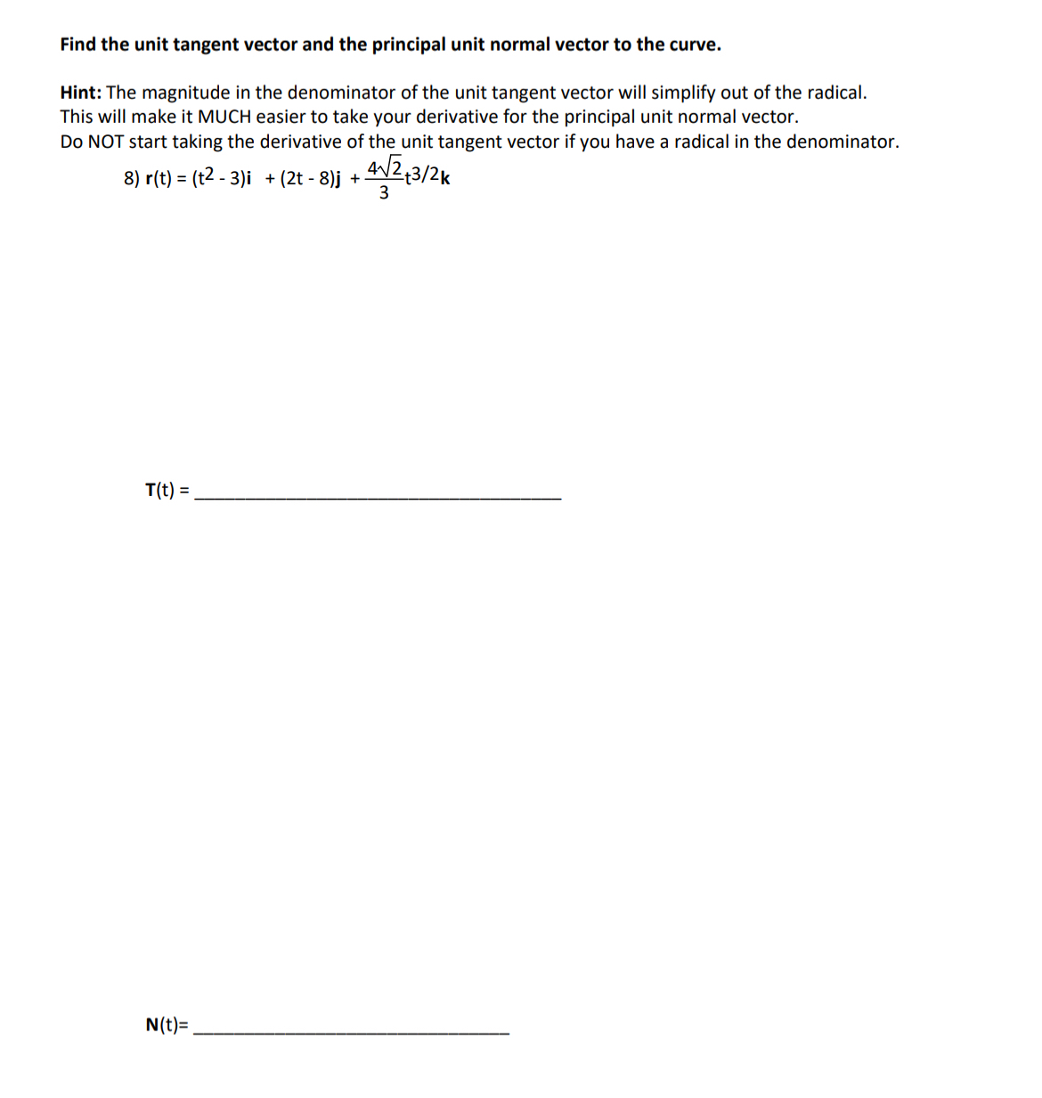 Solved Find the unit tangent vector and the principal unit | Chegg.com