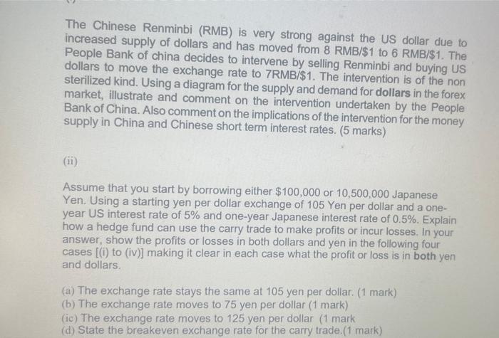 Solved The Chinese Renminbi (RMB) is very strong against the | Chegg.com