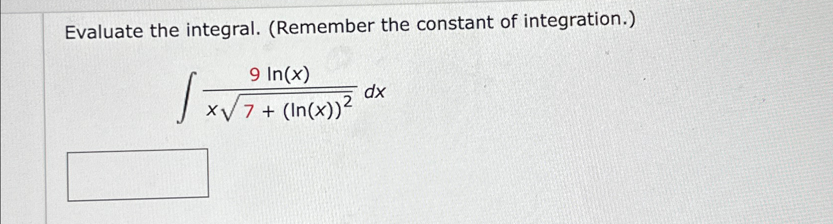 Solved Evaluate the integral. (Remember the constant of | Chegg.com