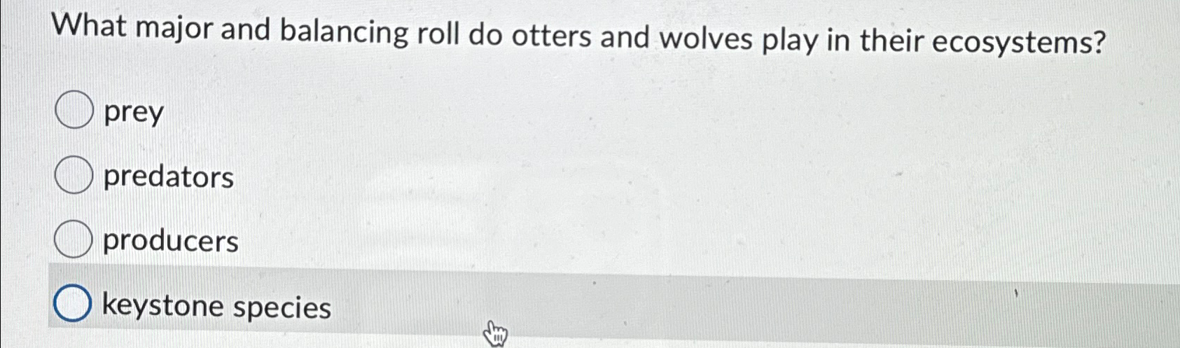 Solved What major and balancing roll do otters and wolves | Chegg.com