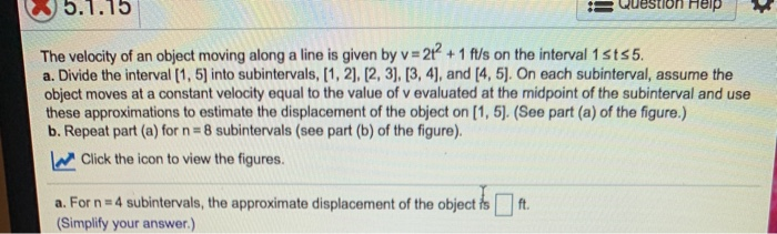 Solved 5.1.15 stion Help The velocity of an object moving | Chegg.com