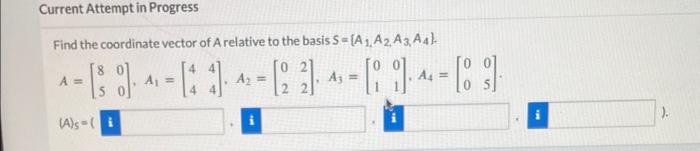 Solved Find the coordinate vector of A relative to the basis | Chegg.com