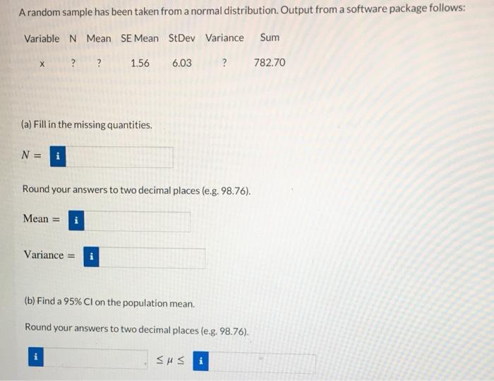 Solved A random sample has been taken from a normal | Chegg.com
