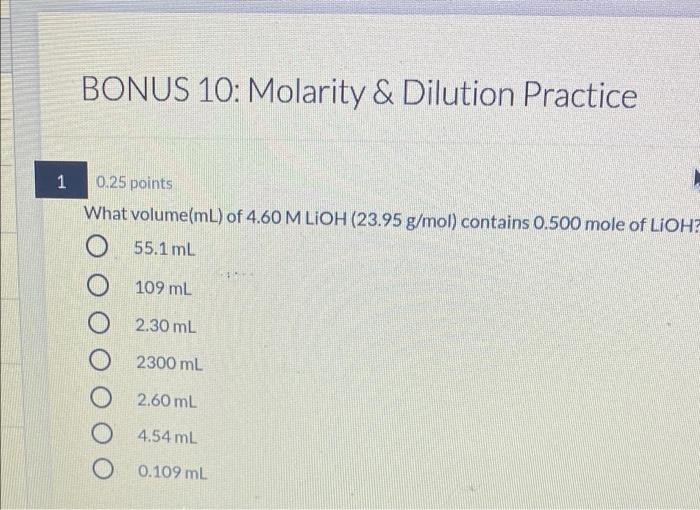 Solved BONUS 10: Molarity & Dilution Practice 1 0.25 points | Chegg.com