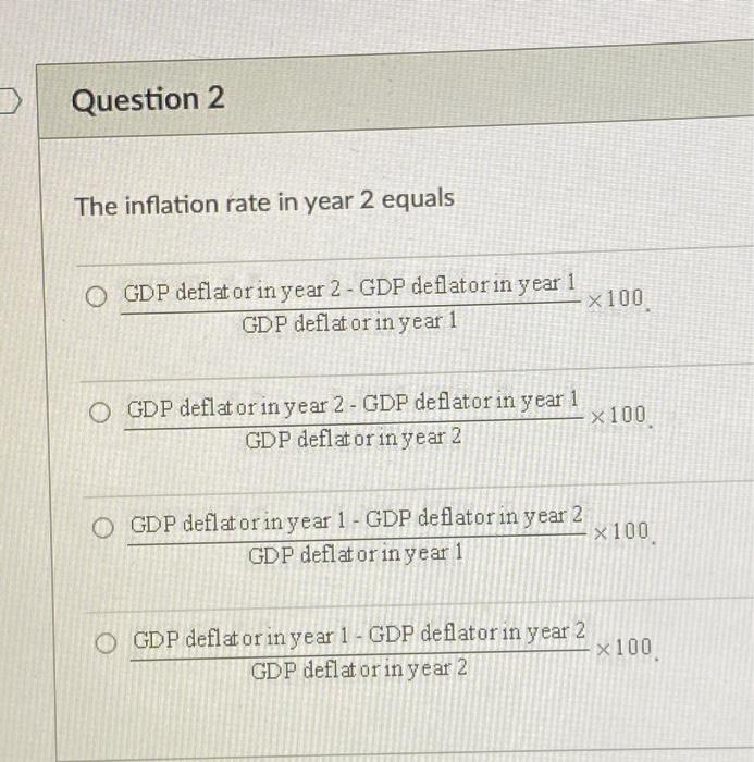 Solved Question 2 The inflation rate in year 2 equals O GDP | Chegg.com