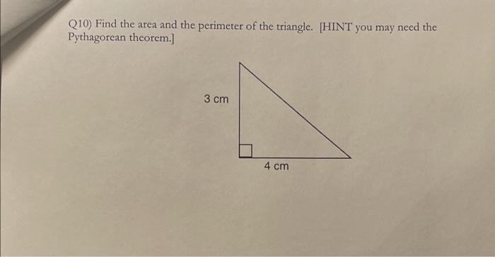 Solved Q10) Find the area and the perimeter of the triangle. | Chegg.com image.
