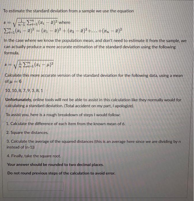 Solved To estimate the standard deviation from a sample we | Chegg.com
