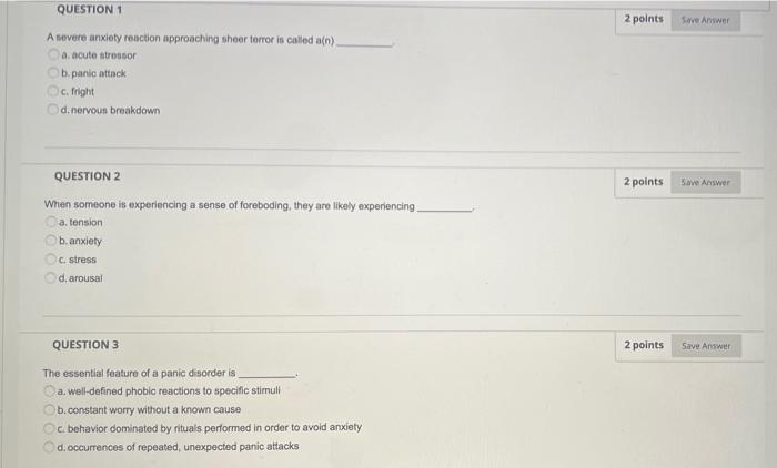 Solved 2 points Save Answer QUESTION 1 A severe anxiety | Chegg.com