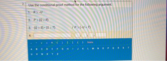 Solved Use the conditional proof method for the following | Chegg.com