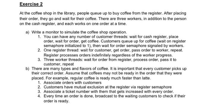 Solved Exercise 2 At the coffee shop in the library, people | Chegg.com