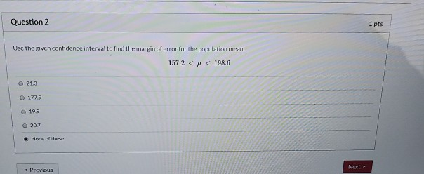 Solved Question 2 1 pts Use the given confidence interval to | Chegg.com