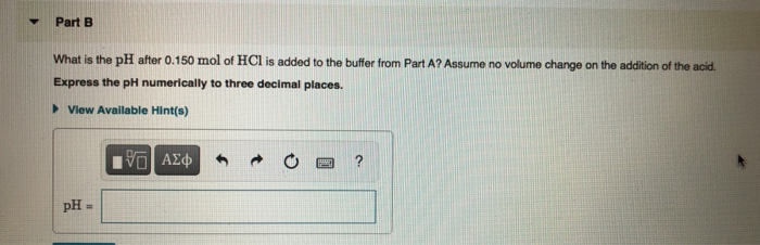 Solved Part A What is the pH of a buffer prepared by adding | Chegg.com