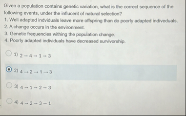 Solved Given a population contains genetic variation, what | Chegg.com