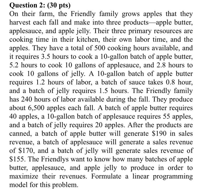 Solved On their farm, the Friendly family grows apples that