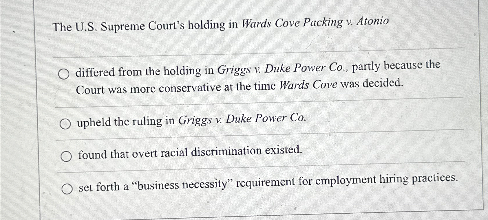 Solved The U.S. ﻿Supreme Court's holding in Wards Cove