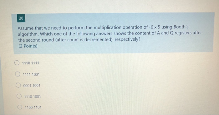 Solved 20 Assume that we need to perform the multiplication | Chegg.com
