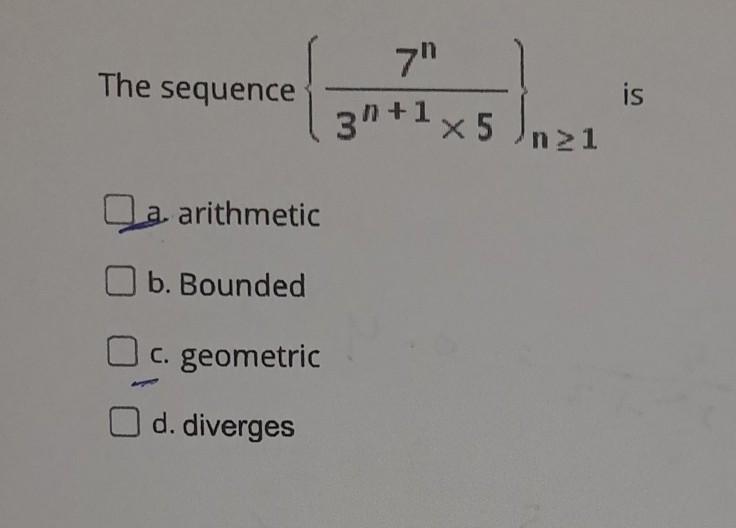 Solved חל The Sequence Is 3+1x5 N21 A Arithmetic B. Bounded | Chegg.com