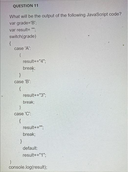 Solved QUESTION 11 What will be the output of the following | Chegg.com