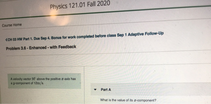 Solved Physics 121.01 Fall 2020 Course Home | Chegg.com