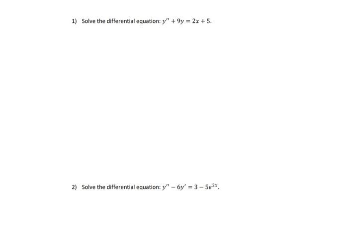 Solved 1 Solve The Differential Equation Y 9y 2x 5 2 Chegg